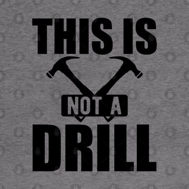 Handyman - This is not a drill by KC Happy Shop